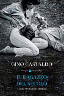 Copertina  Il ragazzo del secolo, o della rivoluzione perduta